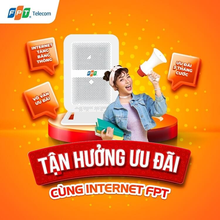 Tận hưởng nhiều ưu đãi khi lắp mạng FPT